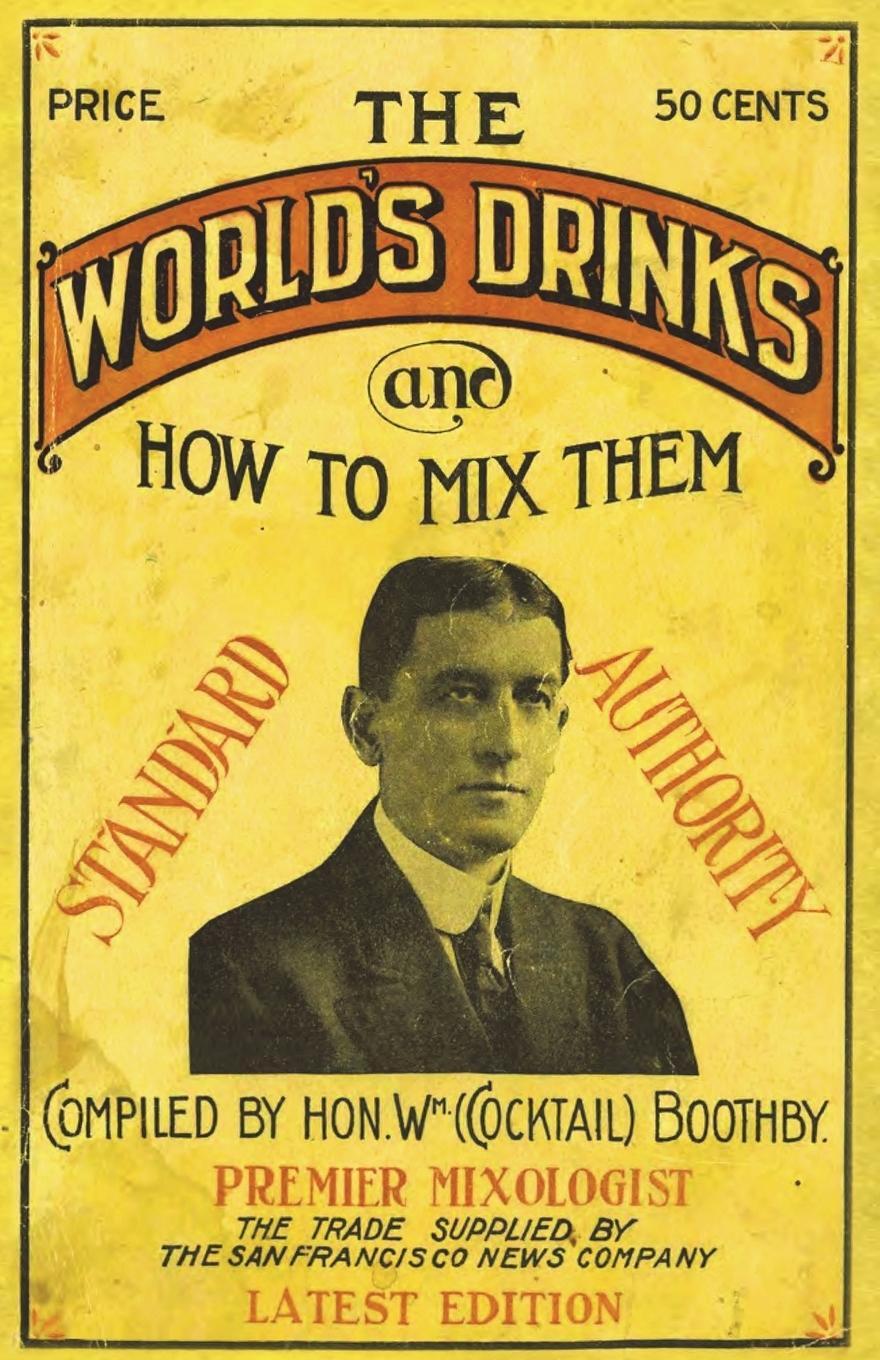 Cover: 9781640321205 | Boothby's World Drinks And How To Mix Them 1907 Reprint | Boothby