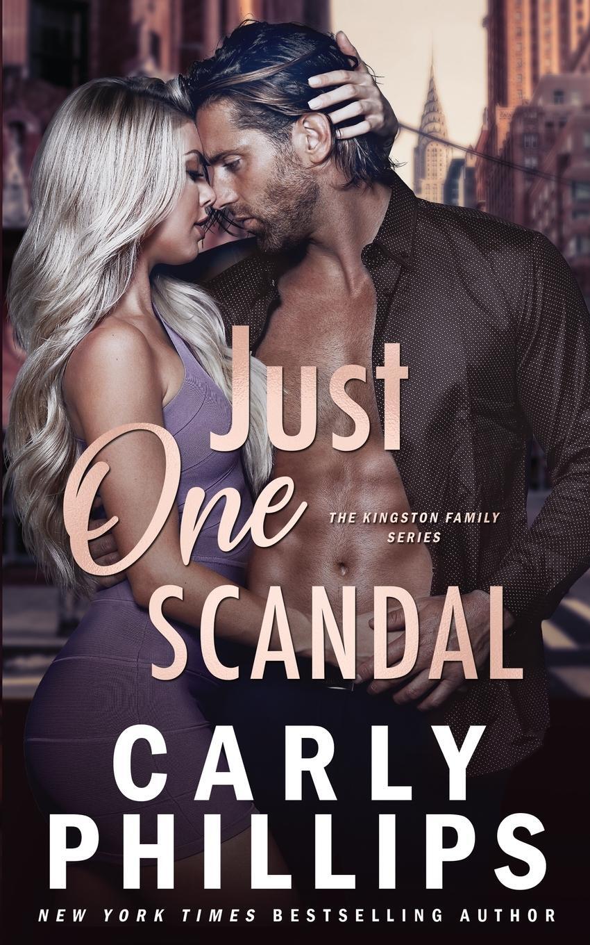 Cover: 9781954166004 | Just One Scandal | Carly Phillips | Taschenbuch | The Kingston Family