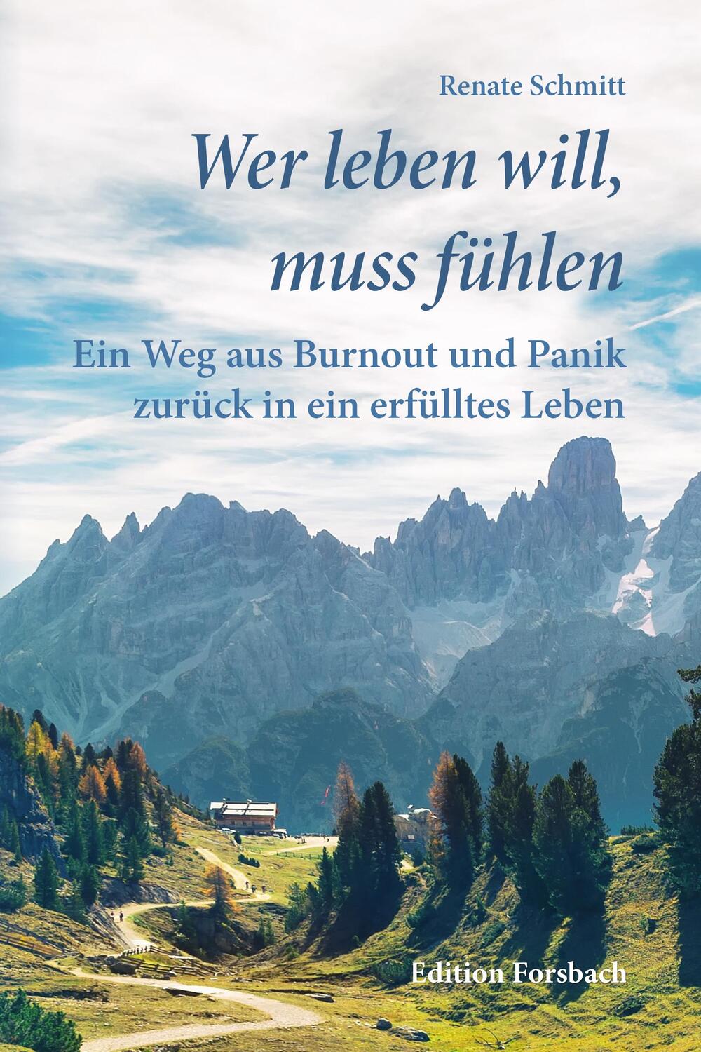 Cover: 9783959042581 | Wer leben will, muss fühlen | Renate Schmitt | Taschenbuch | 228 S.