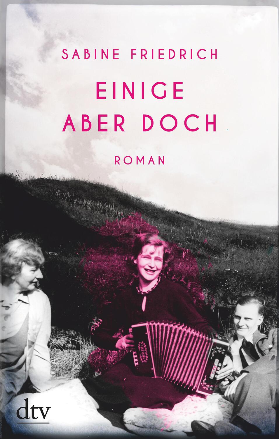 Cover: 9783423282017 | Einige aber doch | Roman | Sabine Friedrich | Buch | Deutsch | 2019