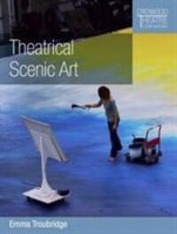 Cover: 9781785004339 | Theatrical Scenic Art | Emma Troubridge | Taschenbuch | Englisch