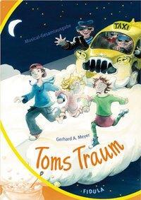 Cover: 9783872263308 | Toms Traum | Gerhatd A Meyer | Broschüre | 55 S. | Deutsch | 2006