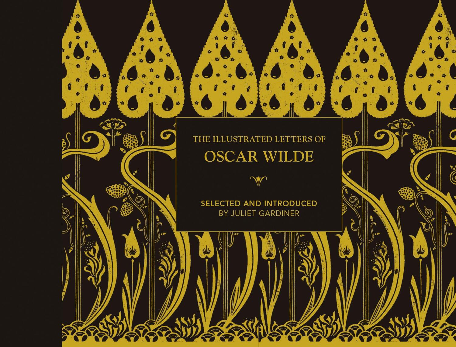 Cover: 9781849945837 | The Illustrated letters of Oscar Wilde | Juliet Gardiner | Buch | 2020
