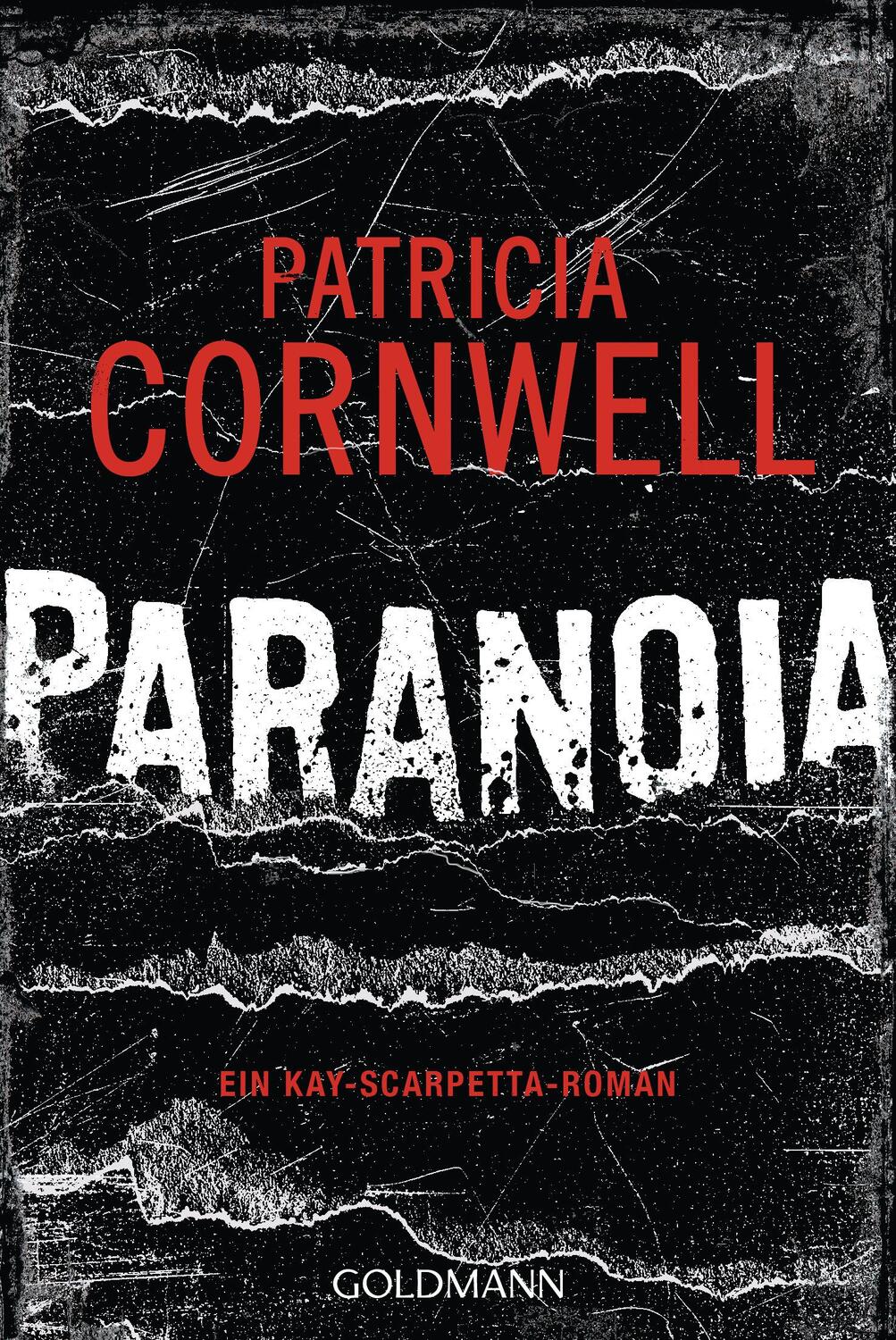Cover: 9783442481415 | Paranoia | Ein Kay-Scarpetta-Roman - Kay Scarpetta 23 | Cornwell