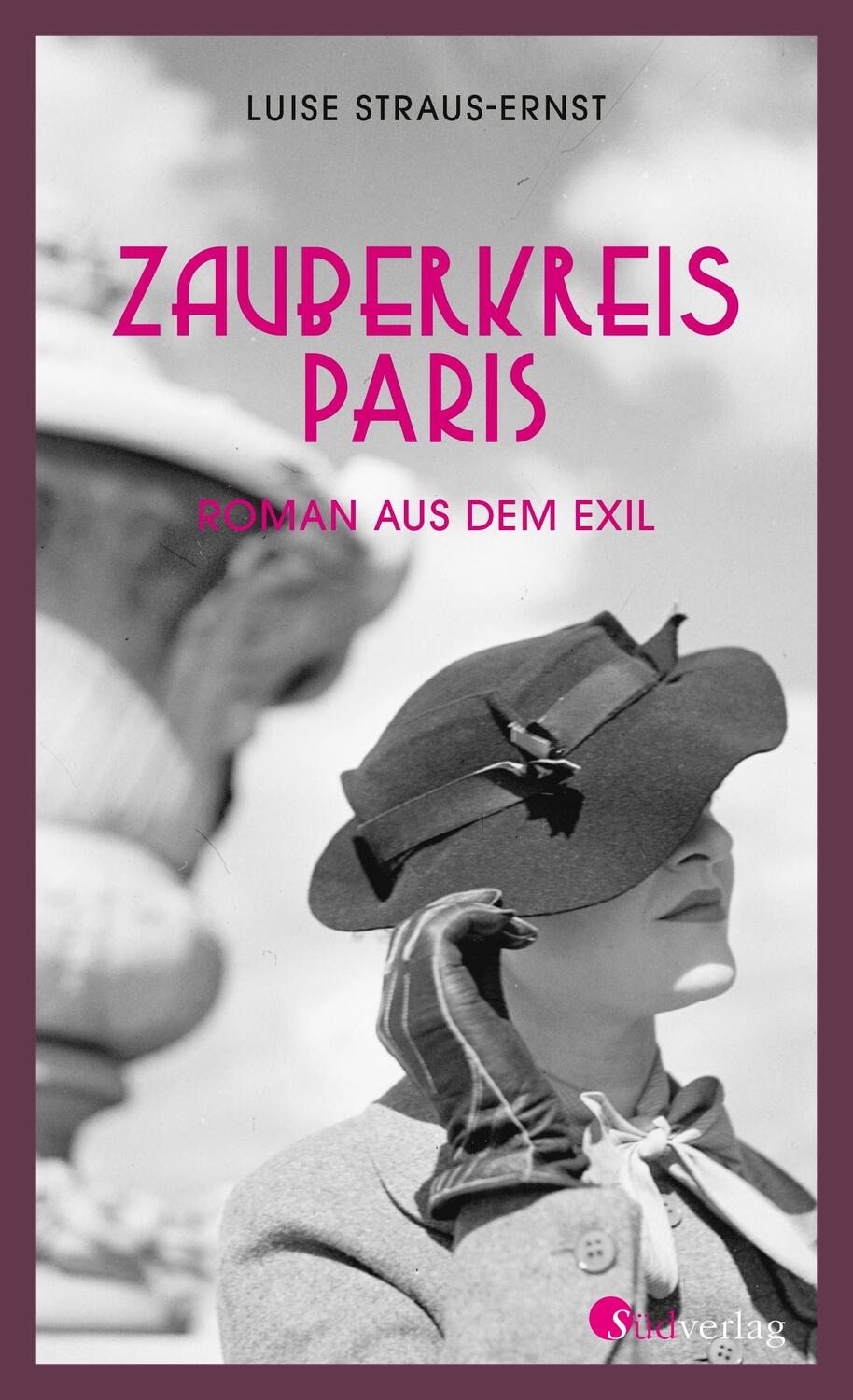 Cover: 9783878001577 | Zauberkreis Paris. Roman aus dem Exil | Luise Straus-Ernst | Buch