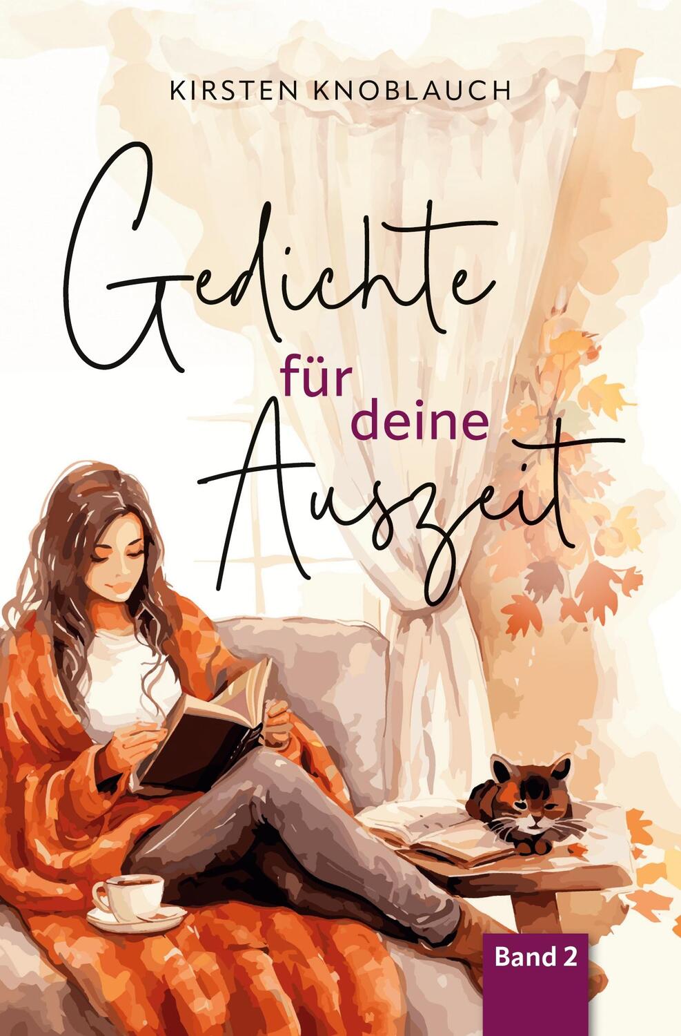 Cover: 9783754617991 | Gedichte für deine Auszeit | Kirsten Knoblauch | Taschenbuch | 76 S.
