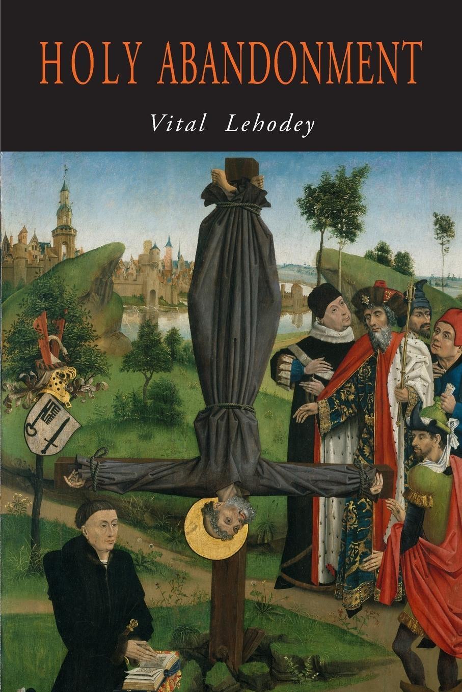Cover: 9781946963338 | Holy Abandonment | Vital Lehodey | Taschenbuch | Paperback | Englisch