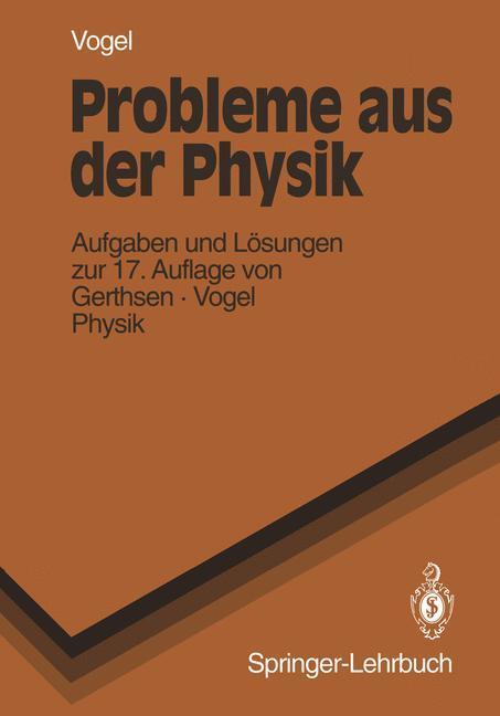 Cover: 9783540566328 | Probleme Aus Der Physik | Helmut Vogel | Taschenbuch | Springer