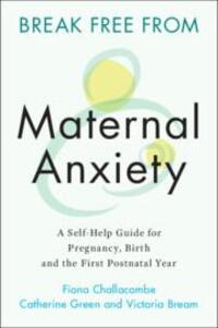 Cover: 9781108823135 | Break Free from Maternal Anxiety | Fiona Challacombe (u. a.) | Buch