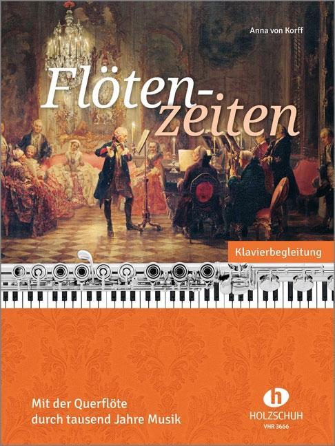 Cover: 9783864341052 | Flötenzeiten | Mit der Querflöte durch tausend Jahre Musik | Korff