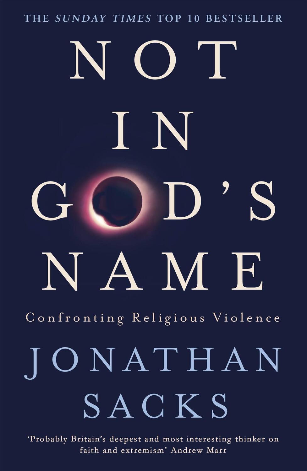 Cover: 9781473616530 | Not in God's Name | Confronting Religious Violence | Jonathan Sacks