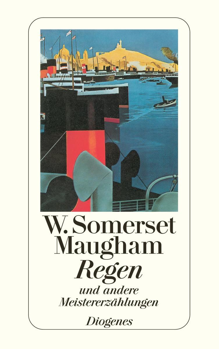 Cover: 9783257235869 | Regen | Und andere Meistererzählungen | W. Somerset Maugham | Buch