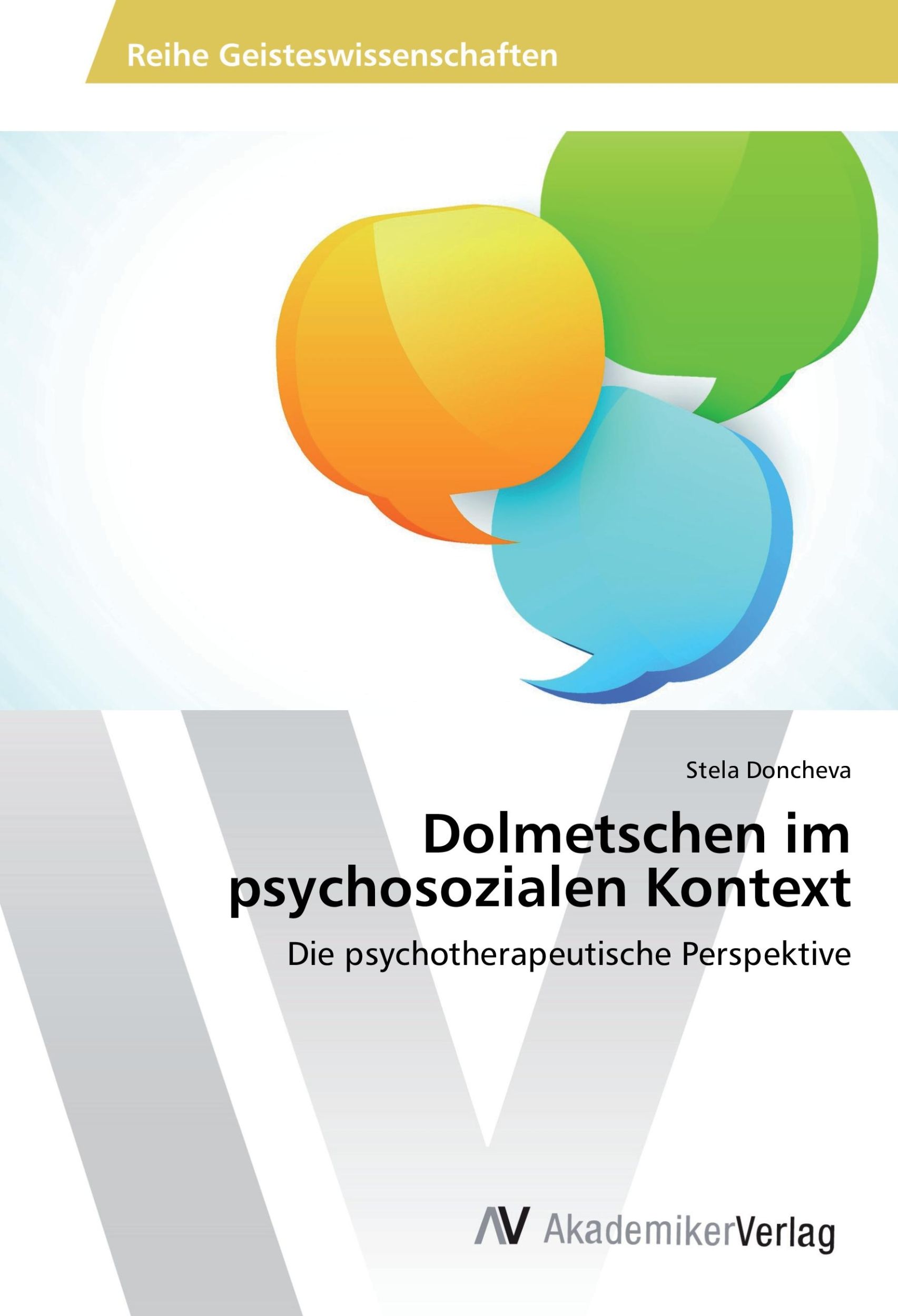 Cover: 9783639859218 | Dolmetschen im psychosozialen Kontext | Stela Doncheva | Taschenbuch