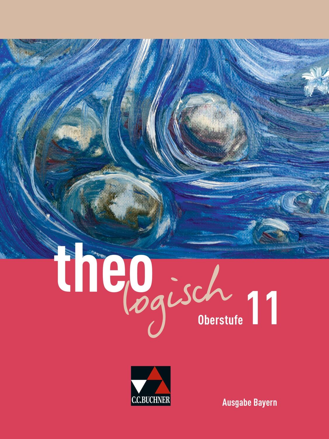 Cover: 9783661795010 | theologisch BY Oberstufe 11 | Michael Czelinski-Uesbeck (u. a.) | Buch