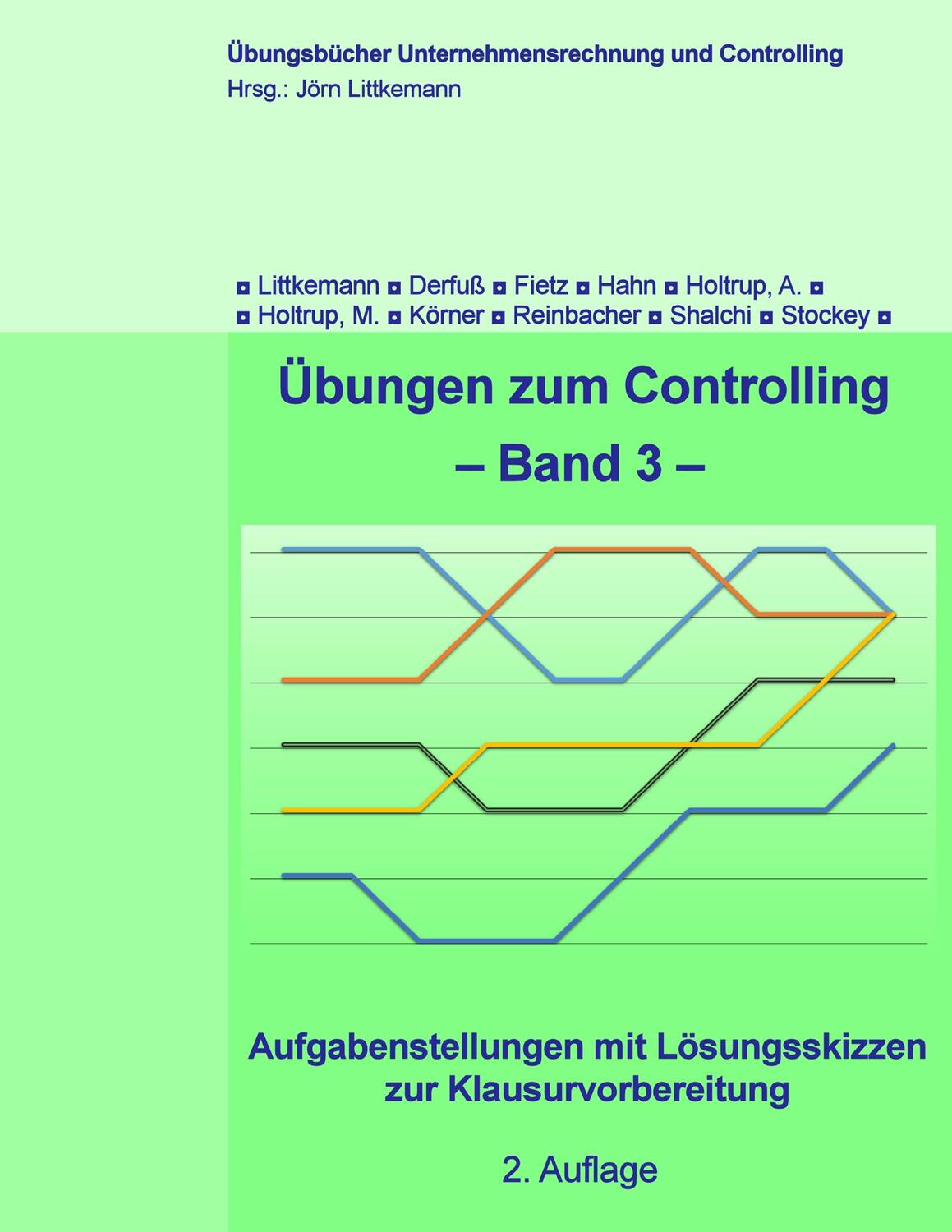 Cover: 9783743166349 | Übungen zum Controlling - Band 3 | Jörn Littkemann (u. a.) | Buch