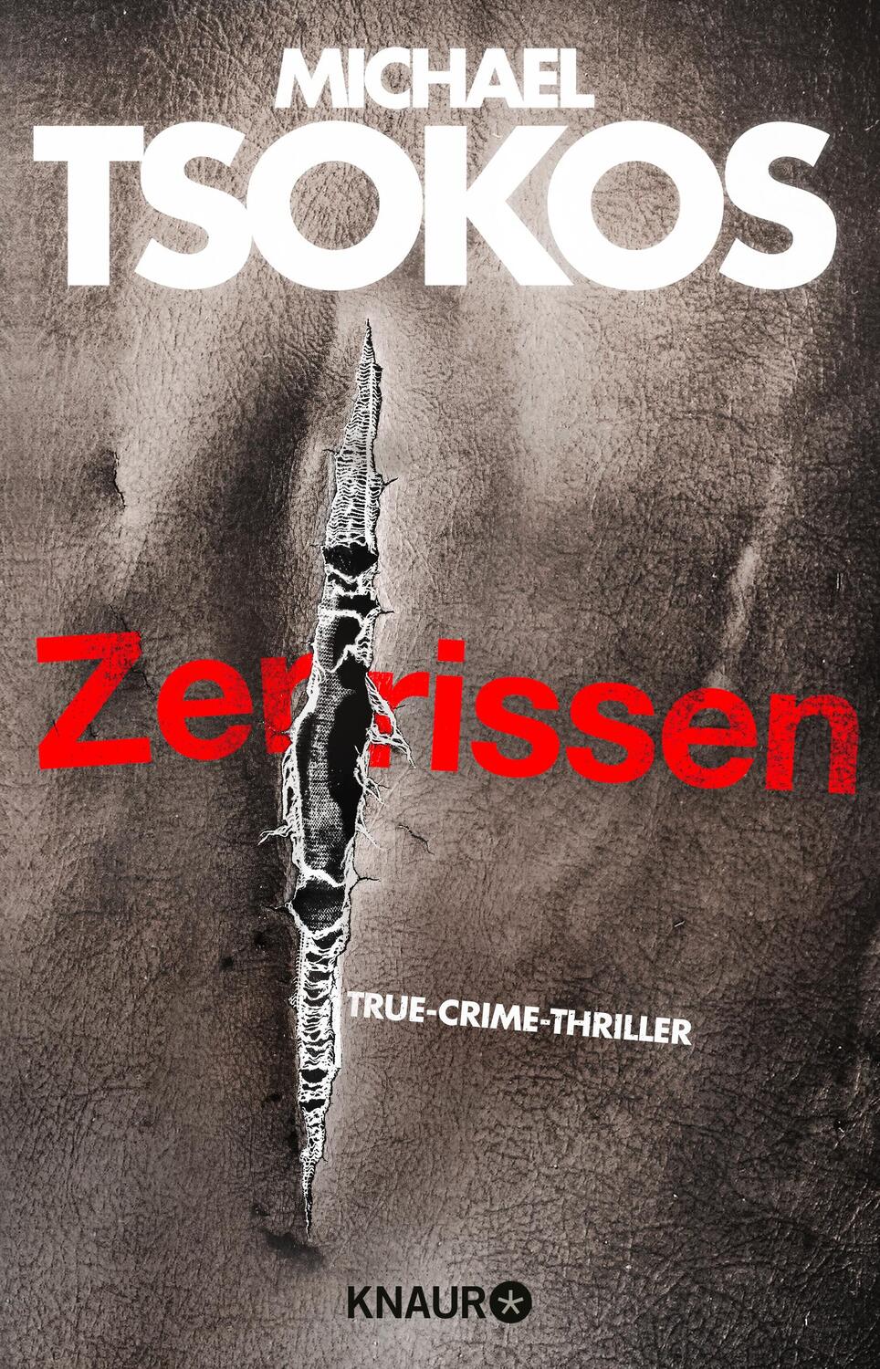 Cover: 9783426525494 | Zerrissen | True-Crime-Thriller | Michael Tsokos | Taschenbuch | 2020