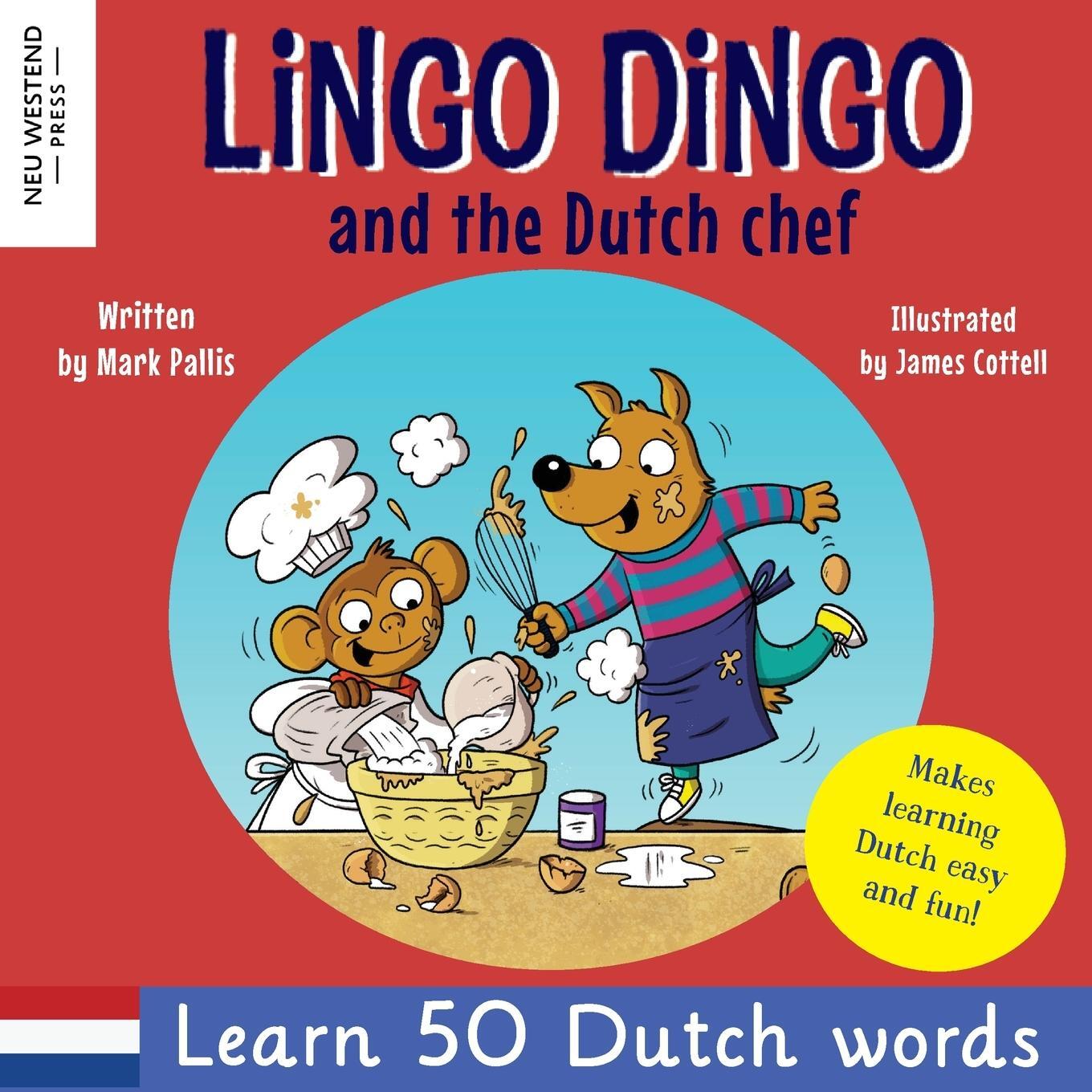 Cover: 9781915337252 | Lingo Dingo and the Dutch Chef | Mark Pallis | Taschenbuch | Paperback