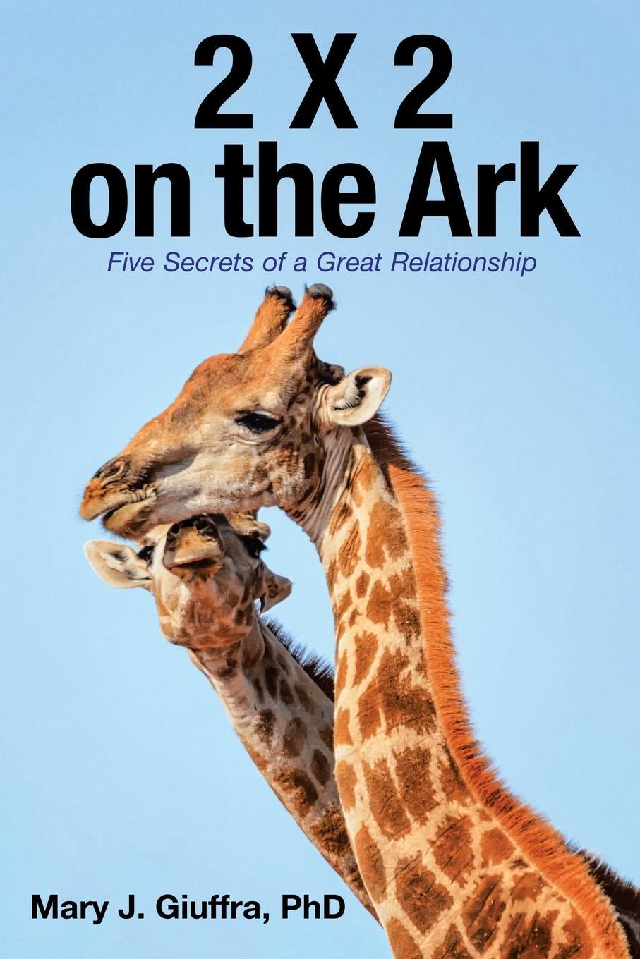 Cover: 9781982256944 | 2 X 2 on the Ark | Five Secrets of a Great Relationship | Giuffra