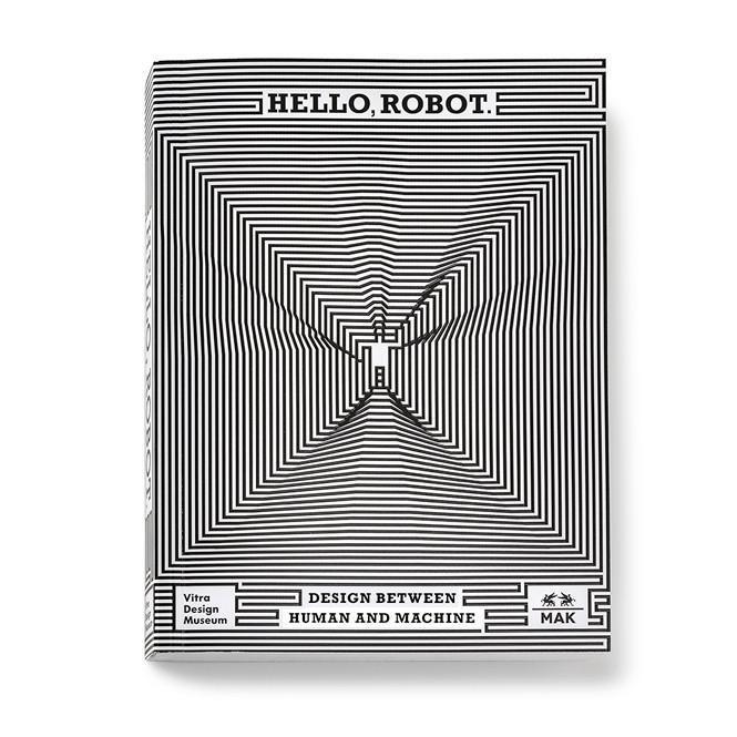 Cover: 9783945852118 | Hello, Robot | Design between human and machine | Mateo Kries (u. a.)