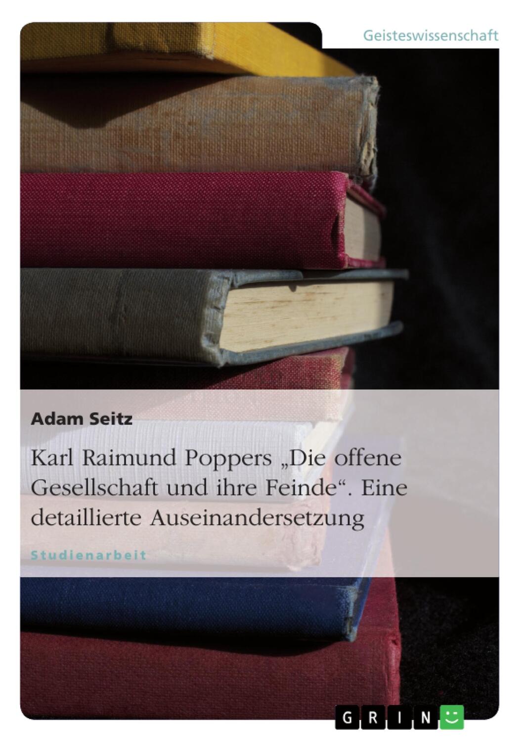 Cover: 9783640455485 | Karl Raimund Poppers "Die offene Gesellschaft und ihre Feinde"....