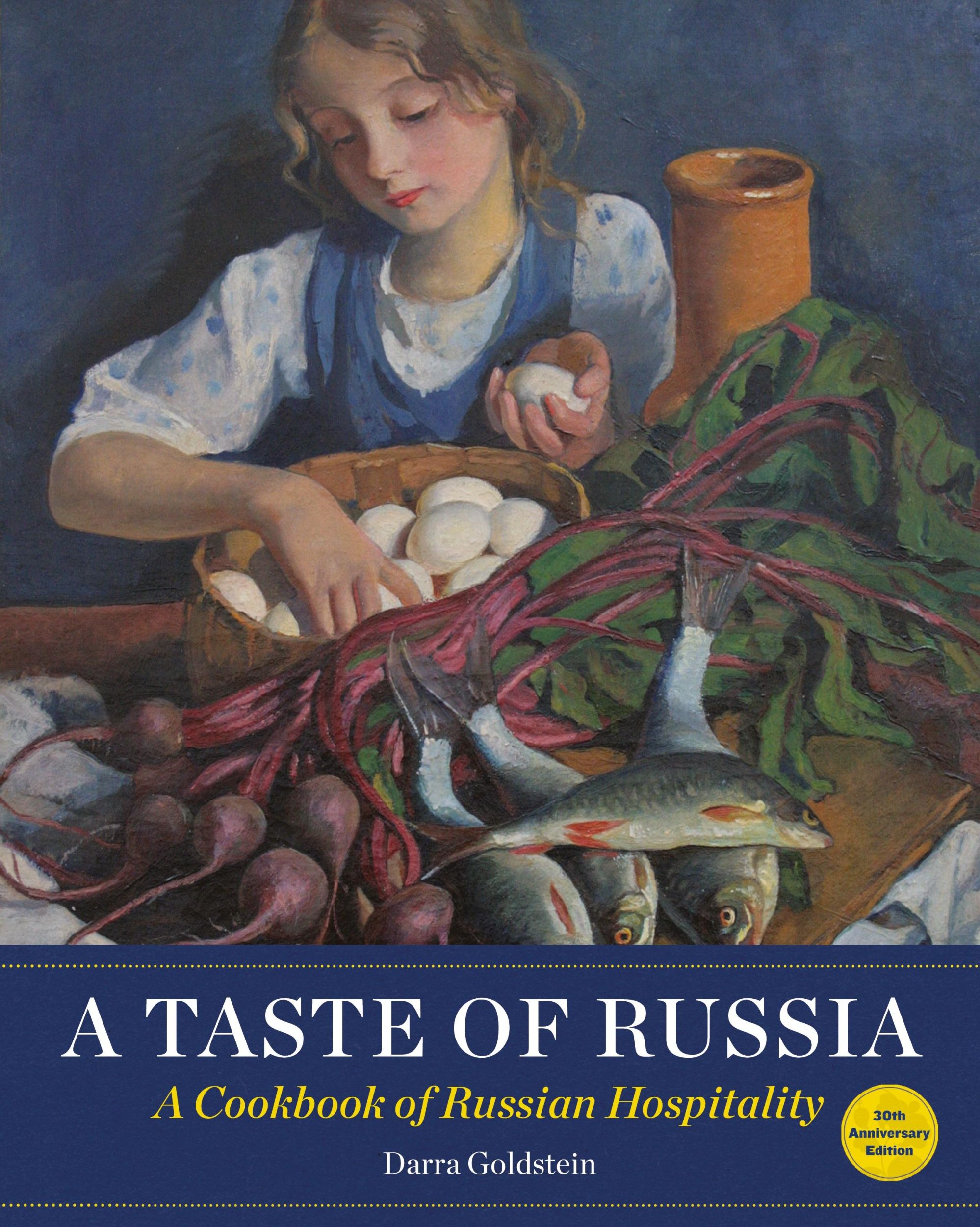 Cover: 9781880100677 | A Taste of Russia - 30th Anniversary Edtion | Darra Goldstein | Buch