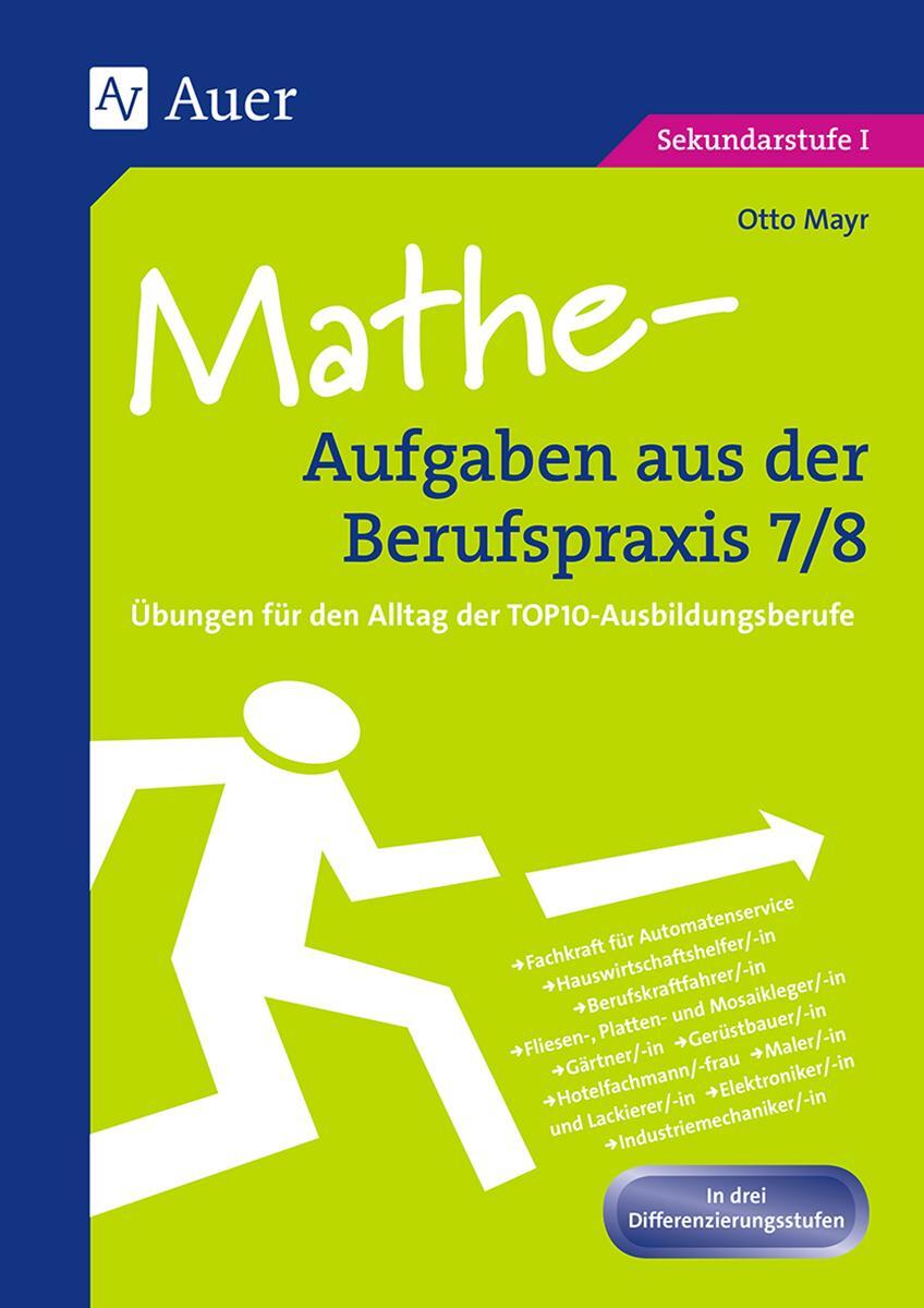 Cover: 9783403064404 | Mathe-Aufgaben aus der Berufspraxis, Klasse 7/8 | Otto Mayr | Deutsch