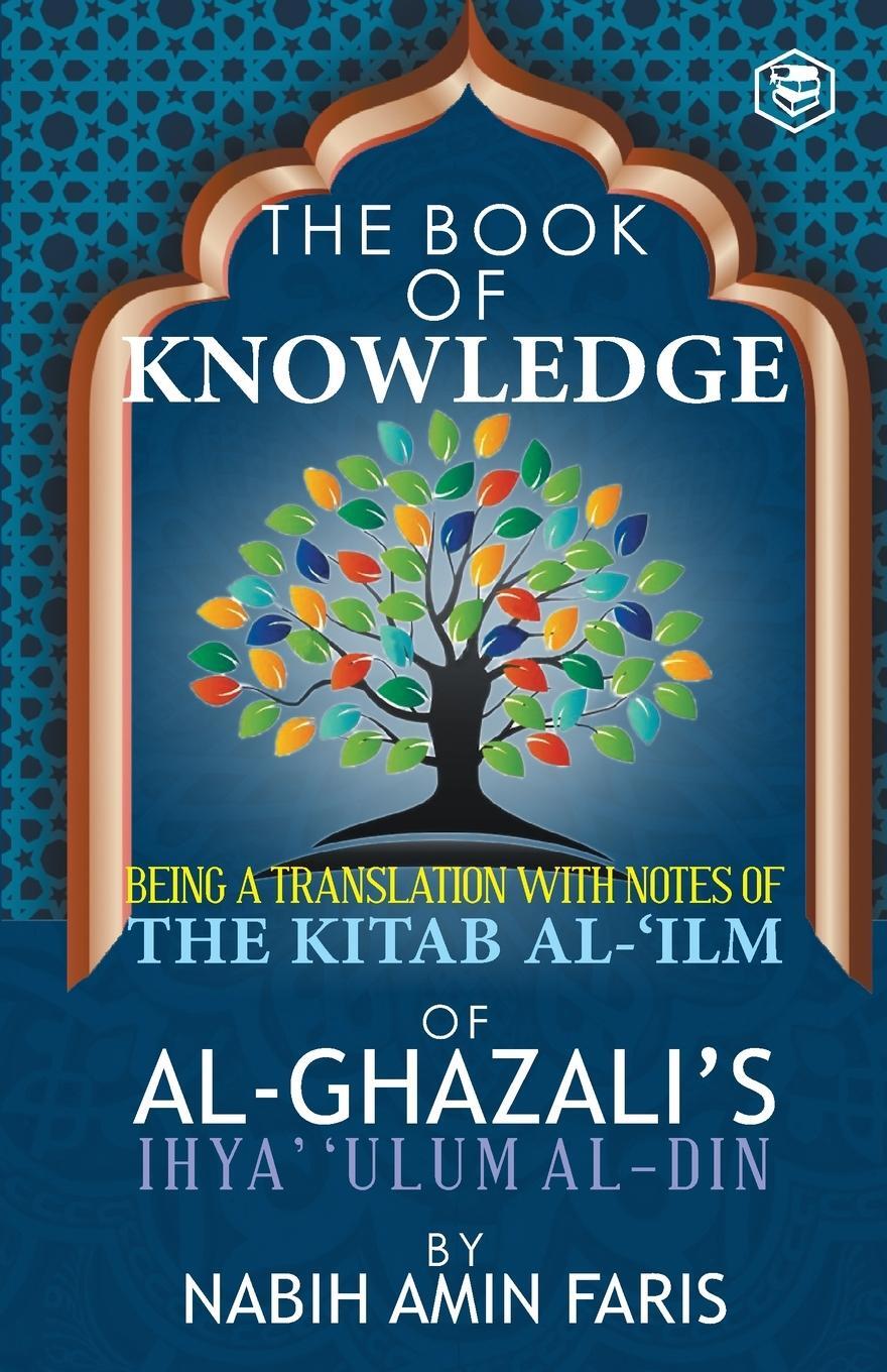 Cover: 9789394112537 | The Book of Knowledge | Imam Al-Ghazzali | Taschenbuch | Paperback