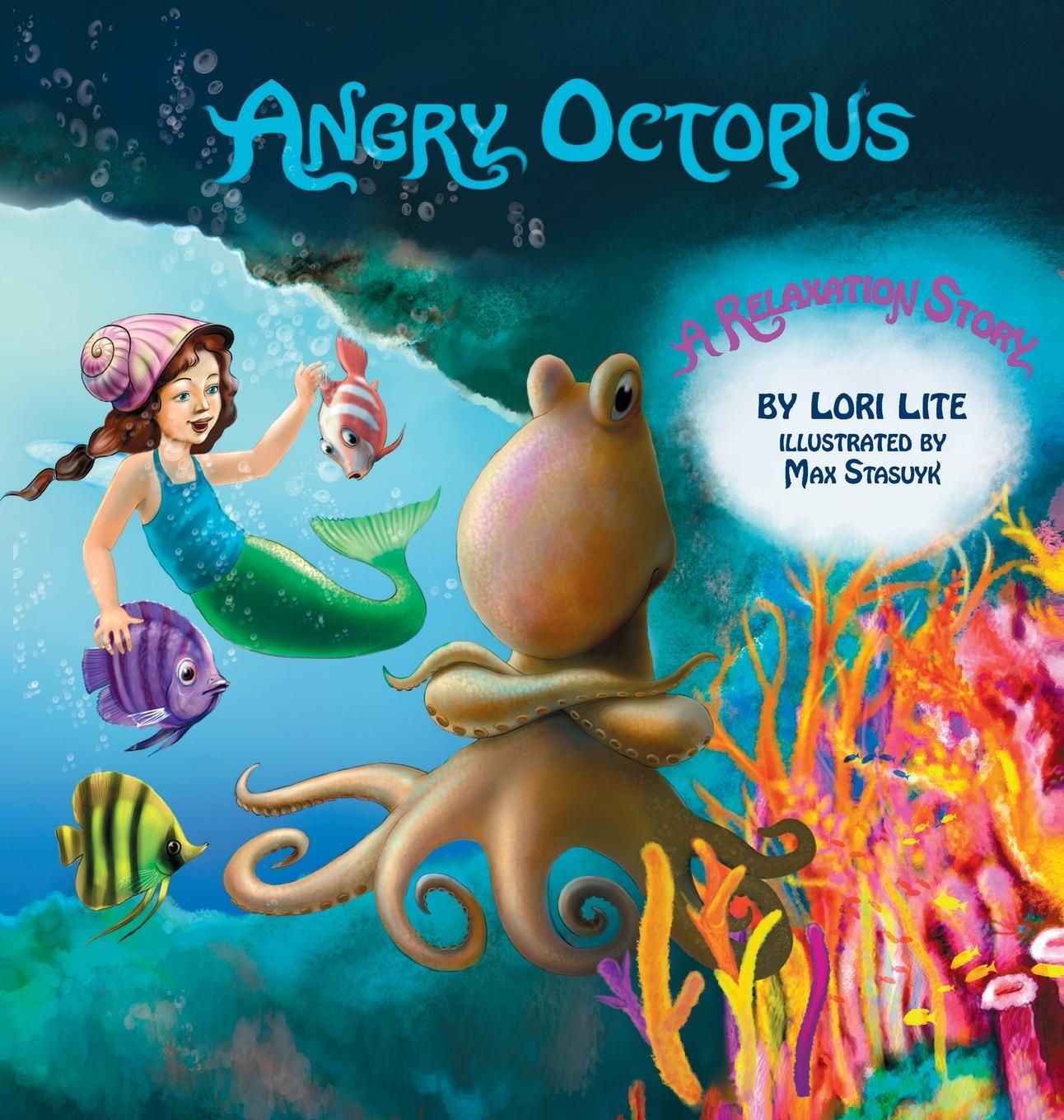 Cover: 9780978778170 | Angry Octopus | Lori Lite | Buch | HC gerader Rücken kaschiert | 2011