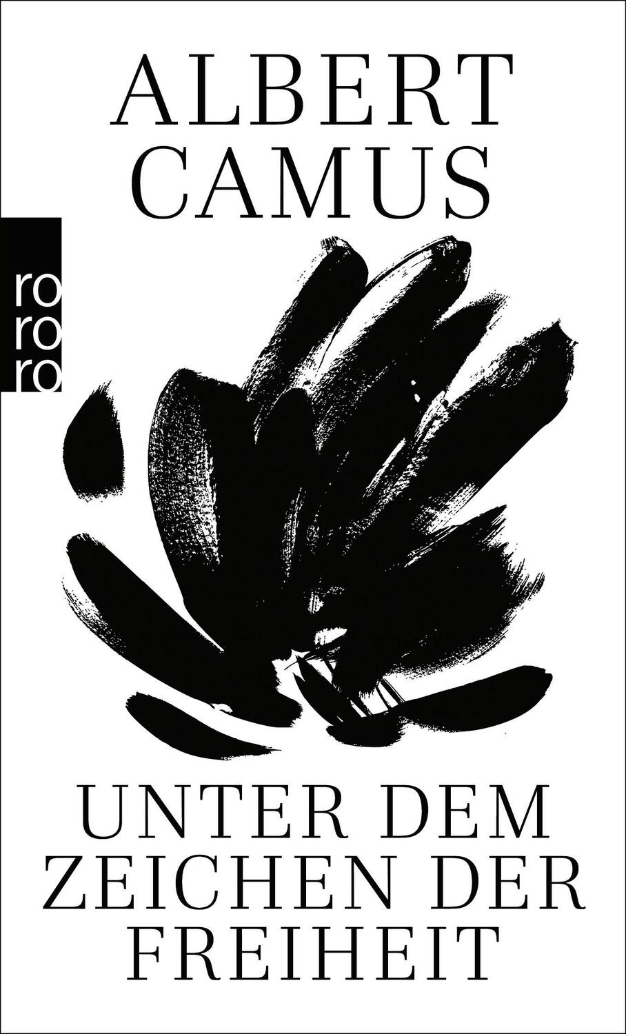 Cover: 9783499222009 | Unter dem Zeichen der Freiheit | Camus Lesebuch | Albert Camus | Buch