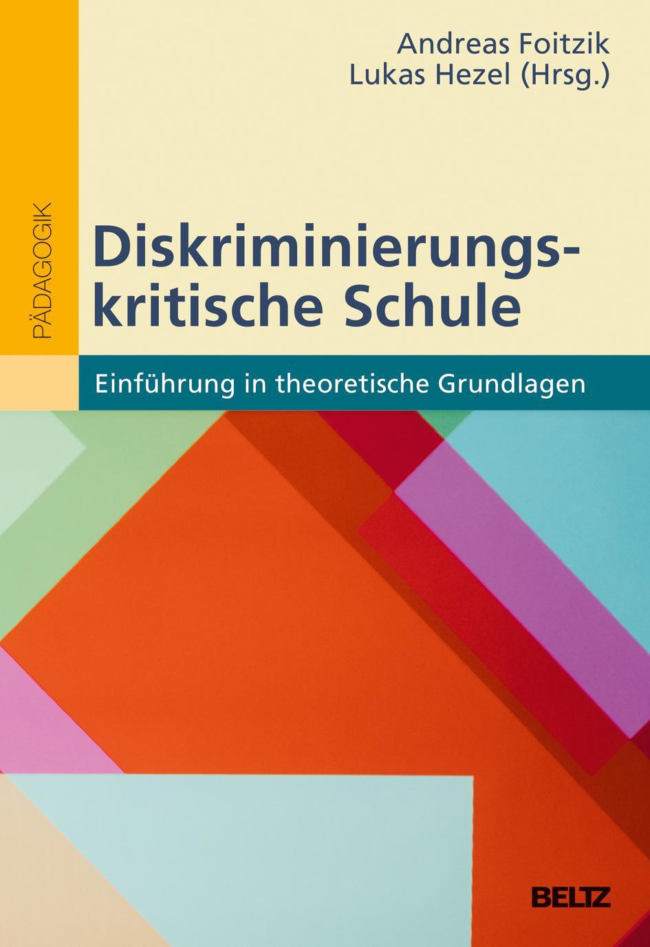 Cover: 9783407258045 | Diskriminierungskritische Schule | Andreas Foitzik (u. a.) | Buch