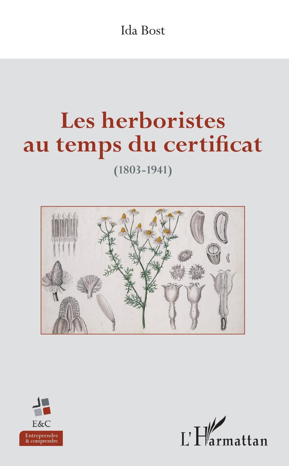 Cover: 9782343166483 | Les herboristes au temps du certificat | (1803-1941) | Ida Bost | Buch