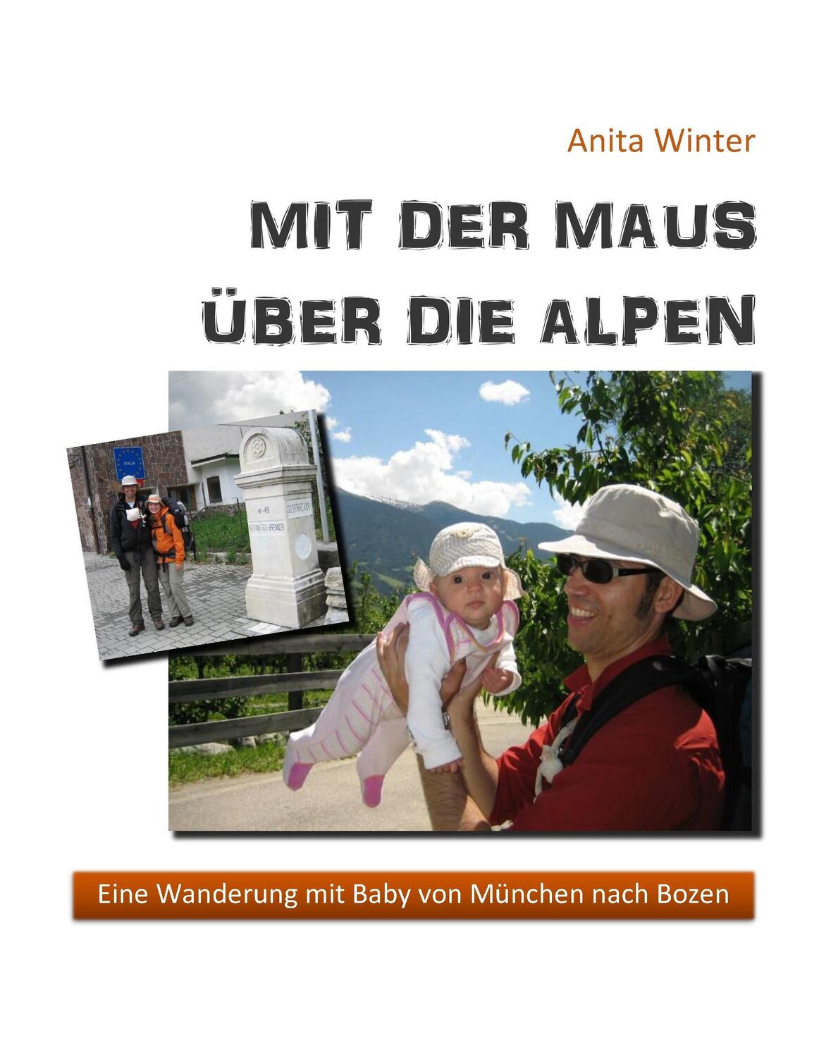 Cover: 9783735792709 | Mit der Maus über die Alpen | Anita Winter | Buch | 112 S. | Deutsch