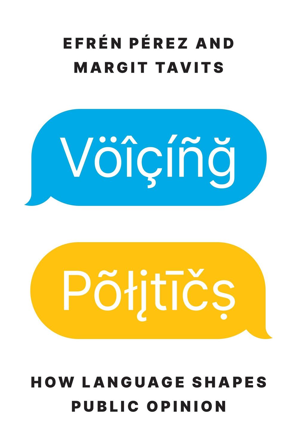 Cover: 9780691215136 | Voicing Politics | How Language Shapes Public Opinion | Pérez (u. a.)