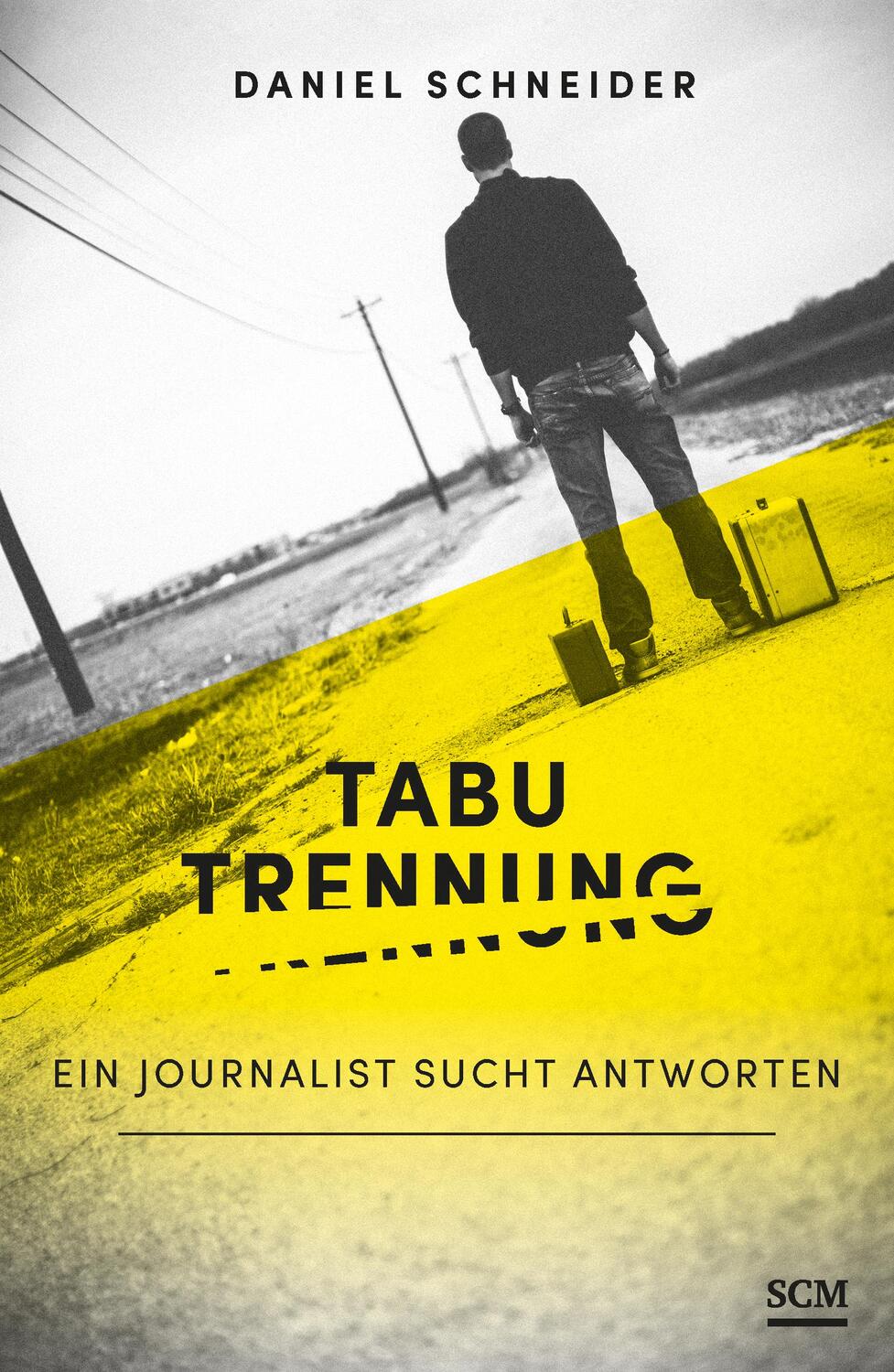 Cover: 9783775157582 | Tabu Trennung | Ein Journalist sucht Antworten | Daniel Schneider