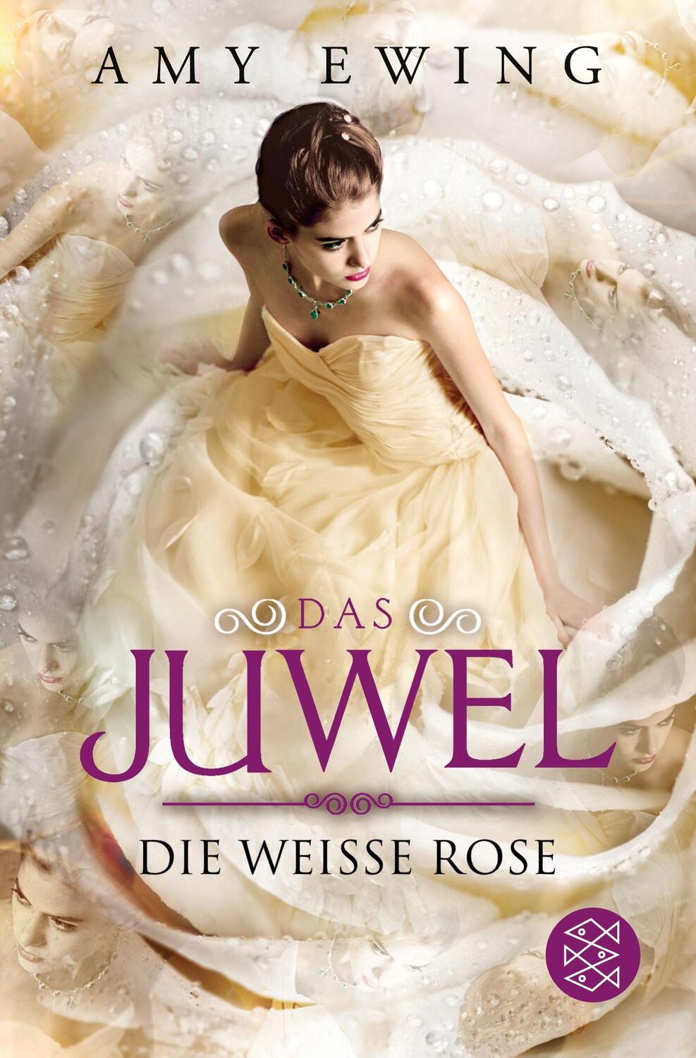 Cover: 9783596036202 | Das Juwel - Die Weiße Rose | Roman | Amy Ewing | Taschenbuch | 396 S.