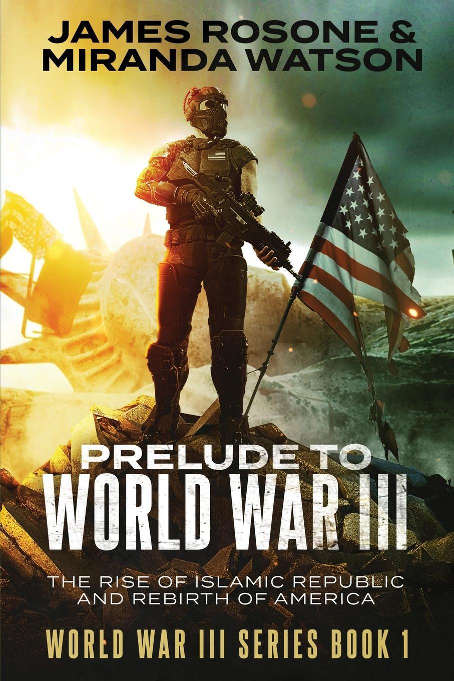 Cover: 9781957634203 | Prelude to World War III | James Rosone (u. a.) | Taschenbuch | 2022