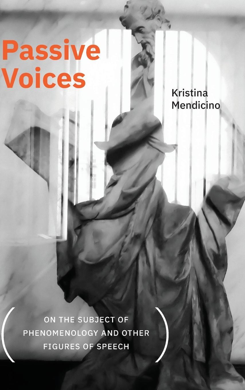Cover: 9781438491974 | Passive Voices (On the Subject of Phenomenology and Other Figures...