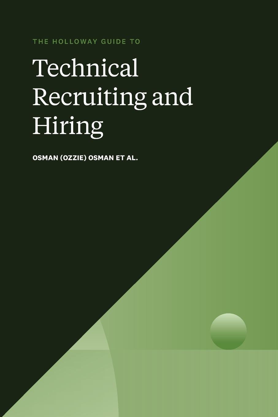 Cover: 9781952120084 | The Holloway Guide to Technical Recruiting and Hiring | Osman (u. a.)