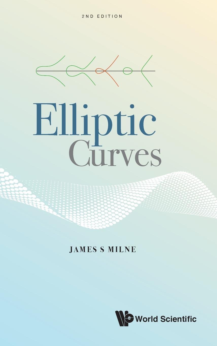 Cover: 9789811221835 | Elliptic Curves | Second Edition | James S Milne | Buch | Englisch