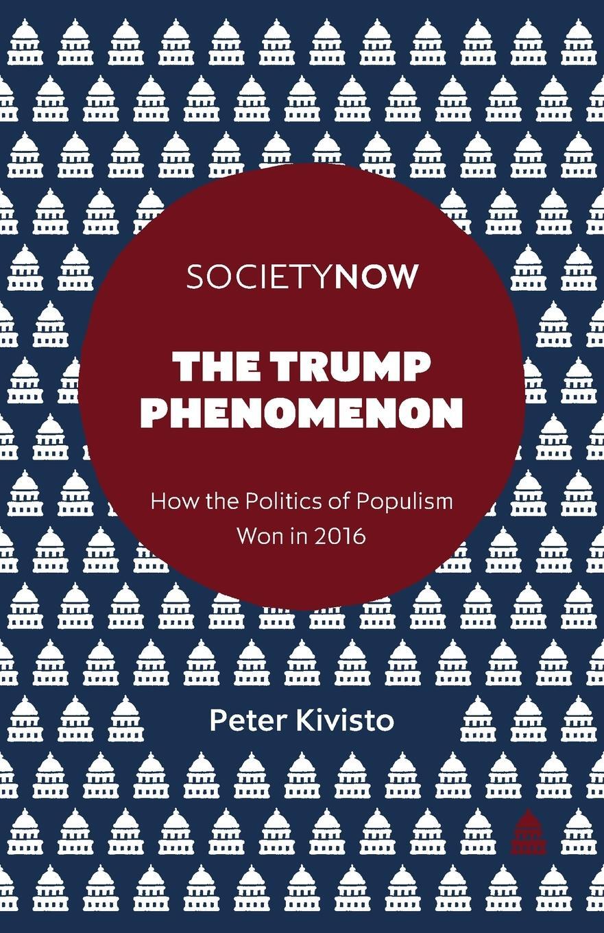 Cover: 9781787143685 | The Trump Phenomenon | Peter Kivisto | Taschenbuch | Paperback | 2017