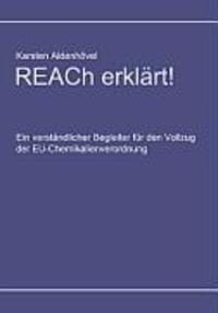 Cover: 9783833499913 | REACh erklärt! | Karsten Aldenhövel | Taschenbuch | Books on Demand