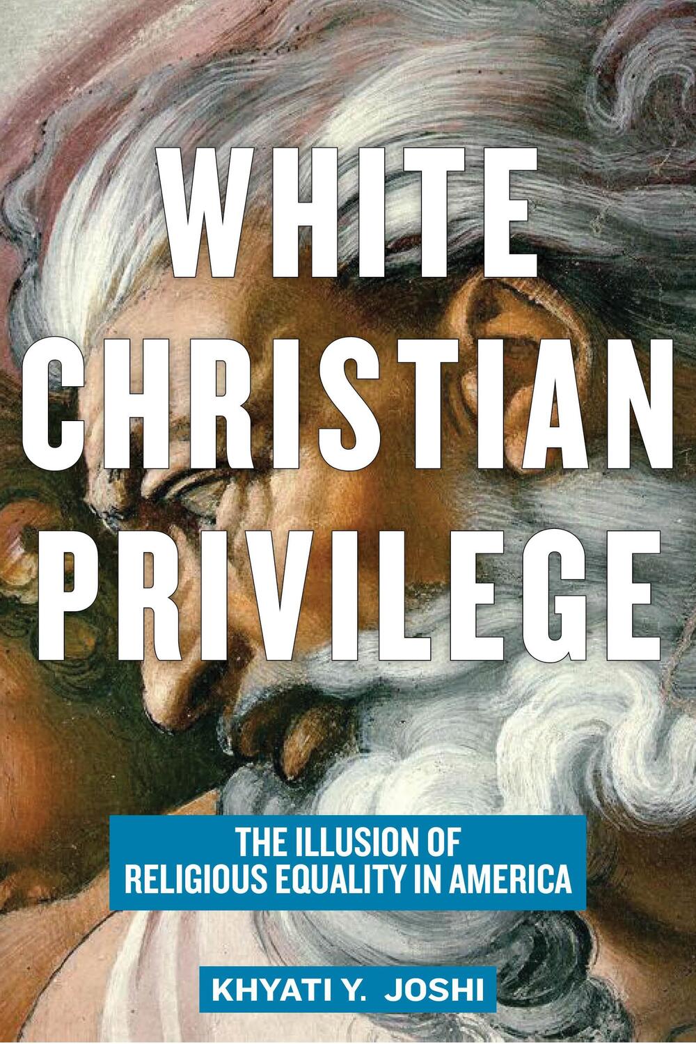 Cover: 9781479840236 | White Christian Privilege | Khyati Y. Joshi | Buch | Gebunden | 2020