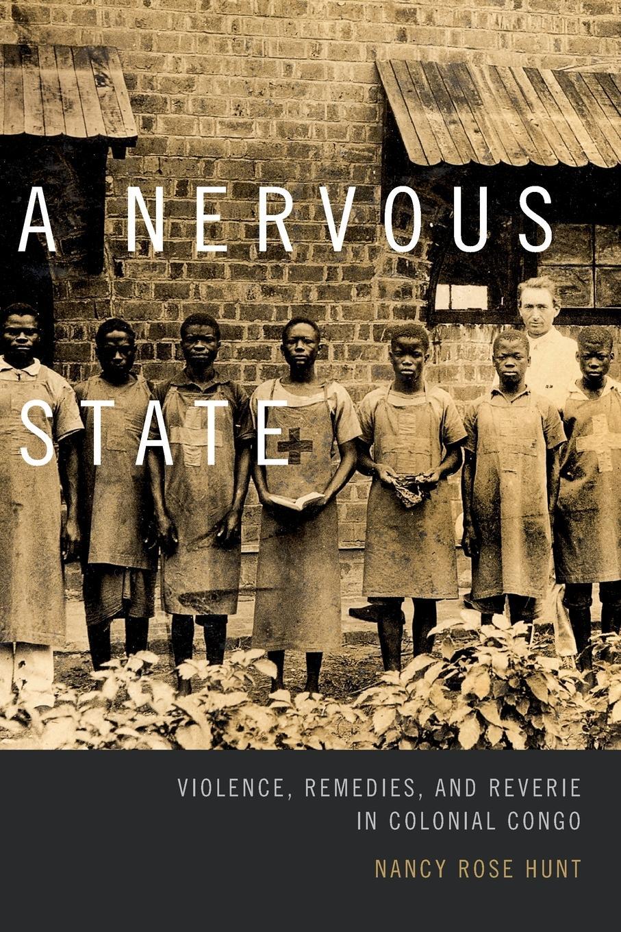 Cover: 9780822359654 | A Nervous State | Violence, Remedies, and Reverie in Colonial Congo