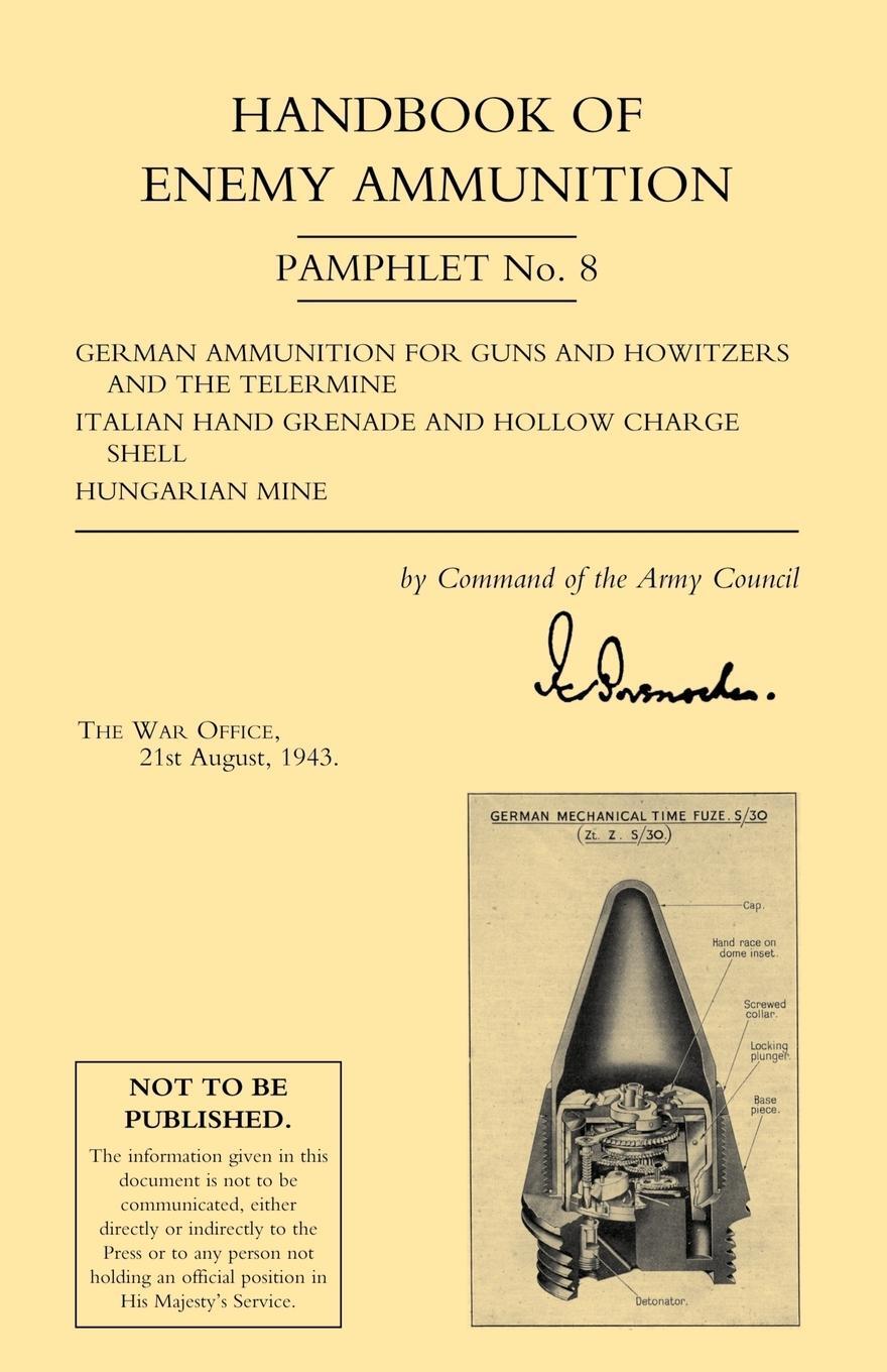 Cover: 9781843426295 | HANDBOOK OF ENEMY AMMUNITION | War Office 22 August 1943. | Buch