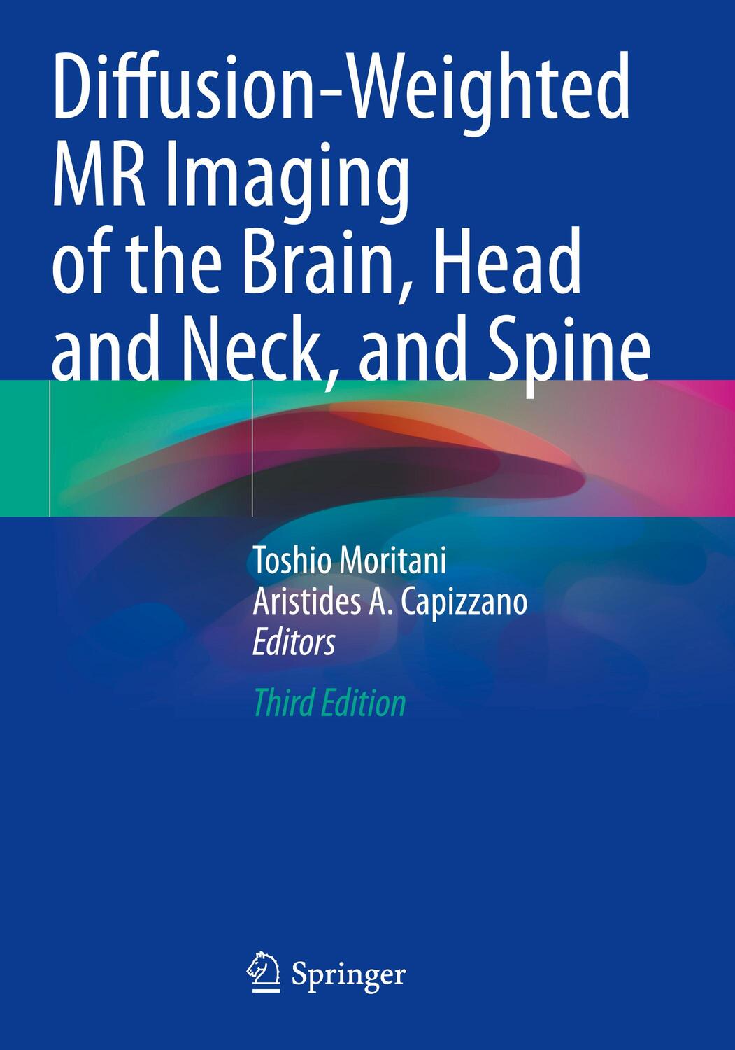 Cover: 9783030621223 | Diffusion-Weighted MR Imaging of the Brain, Head and Neck, and Spine