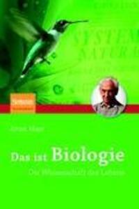 Cover: 9783827410153 | Das ist Biologie | Die Wissenschaft des Lebens | Ernst Mayr | Buch