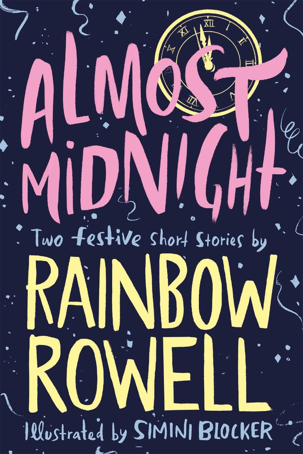 Cover: 9781529003772 | Almost Midnight: Two Festive Short Stories | Rainbow Rowell | Buch
