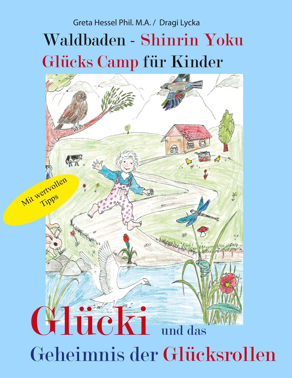 Cover: 9783749432622 | Waldbaden - Shinrin Yoku Glücks Camp für Kinder | Greta Hessel (u. a.)