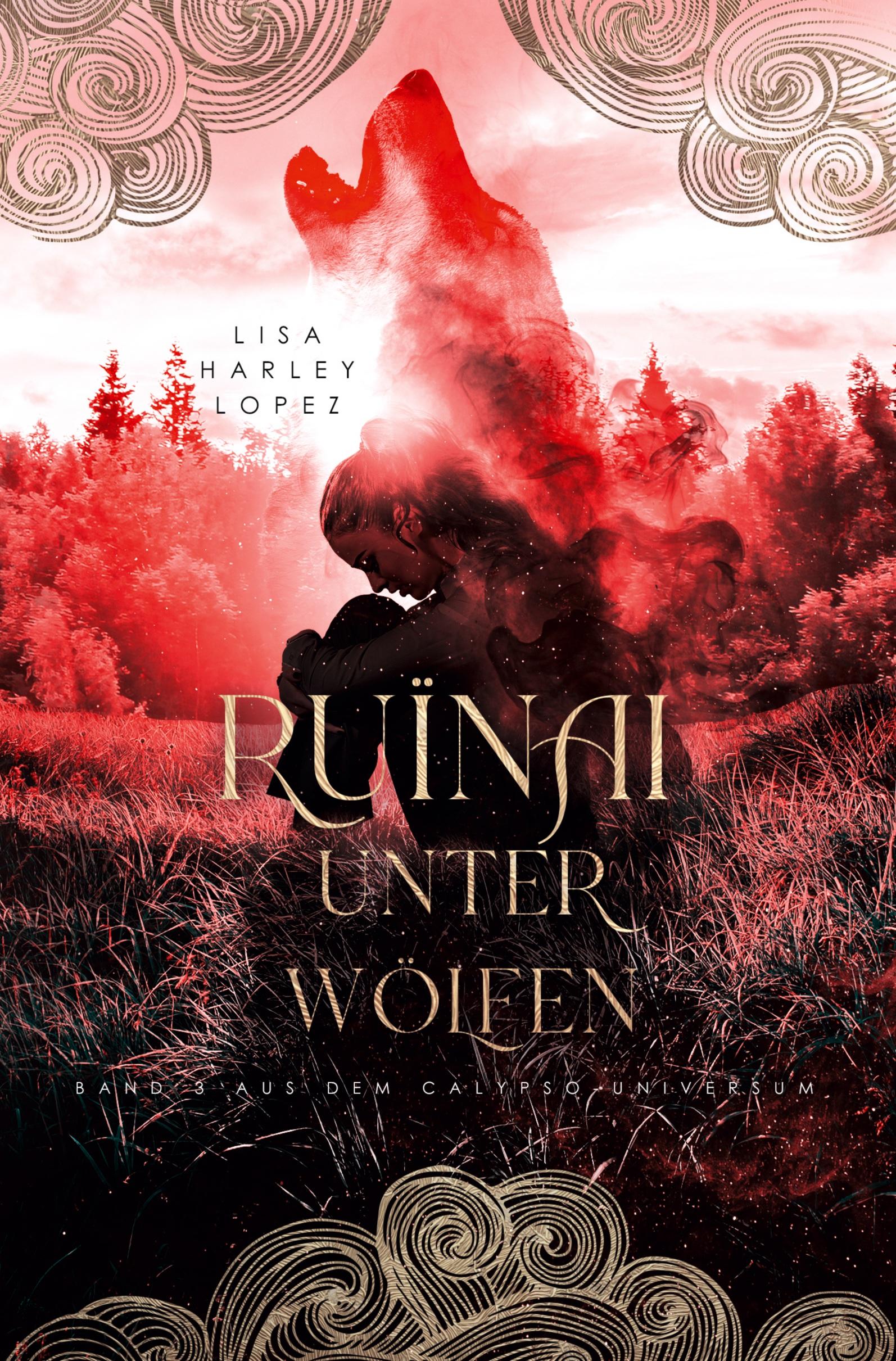 Cover: 9783759220462 | Ruïnai - Unter Wölfen | Band 3 aus dem Calypso-Universum | Lopez