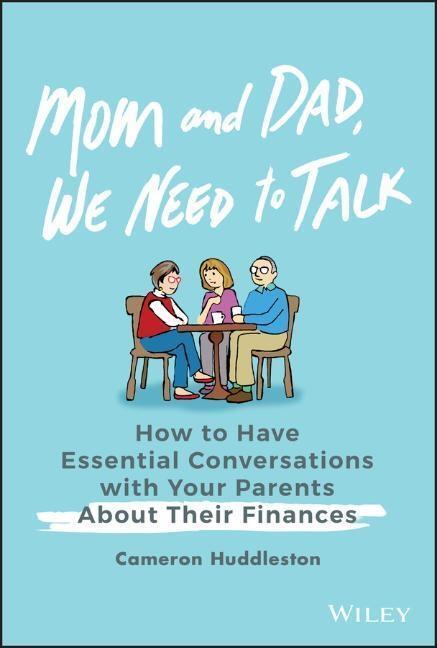 Cover: 9781119538363 | Mom and Dad, We Need to Talk | Cameron Huddleston | Buch | 256 S.